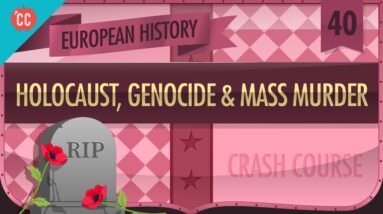 The Holocaust,Genocides, and Mass Murder of WWII: Crash Course European History #40