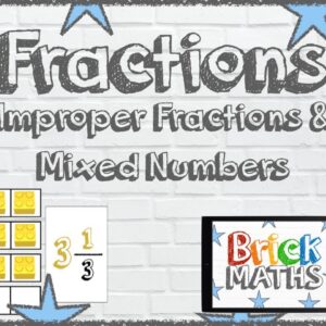 Improper Fractions and Mixed Numbers - KS2 - Year 5 - Maths for 9 year olds / 10 year olds