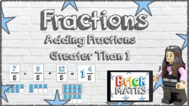 Adding Fractions Greater Than 1 - KS2 - Year 5 - Maths for 9 Year Olds / 10 Year Olds