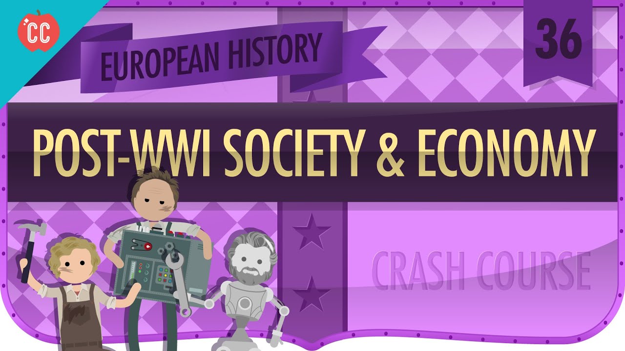 PostWorld War I Recovery Crash Course European History 36