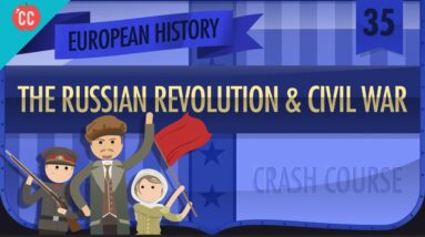 Russian Revolution and Civil War: Crash Course European History #35