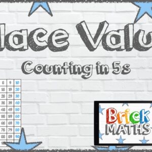 Place Value - Counting in 5s - Year 1 / Year 2 - Maths for 5 year olds / 6 year olds / 7 year olds
