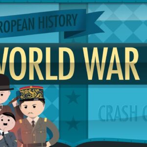 World War II: Crash Course European History #38