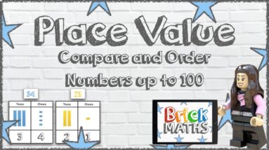 Place Value - Compare Numbers up to 100 - Year 1 / Year 2 - KS1 Maths -
