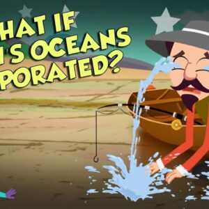 What If The OCEAN Disappears? | Ocean Water EVAPORATES | Dr Binocs Show | Peekaboo Kidz