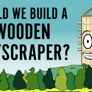 Could we build a wooden skyscraper? - Stefan Al