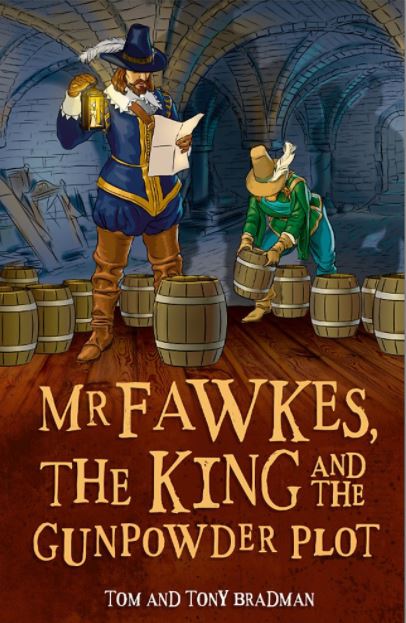 Mr Fawkes, the King and the Gunpowder Plot.