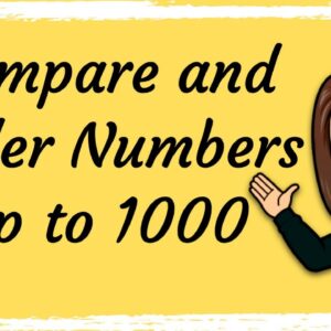 Comparing Numbers up to 1000 | Maths with Mrs B.