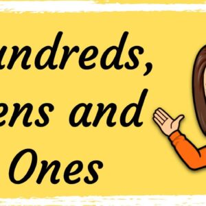 Hundreds, Tens and Ones | Maths with Mrs B.